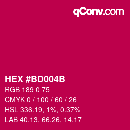 カラーコード: HEX #BD004B | qconv.com