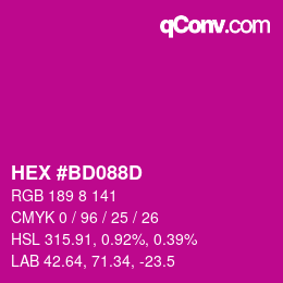 カラーコード: HEX #BD088D | qconv.com