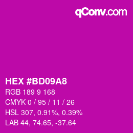 Color code: HEX #BD09A8 | qconv.com