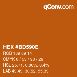 カラーコード: HEX #BD590E | qconv.com
