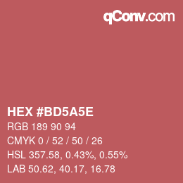 カラーコード: HEX #BD5A5E | qconv.com