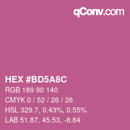 Farbcode: HEX #BD5A8C | qconv.com