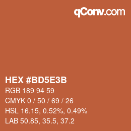 カラーコード: HEX #BD5E3B | qconv.com