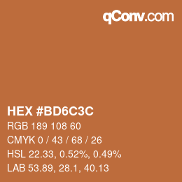 Color code: HEX #BD6C3C | qconv.com