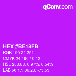 颜色代码: HEX #BE18FB | qconv.com
