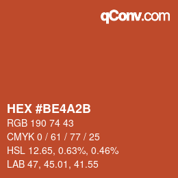 颜色代码: HEX #BE4A2B | qconv.com