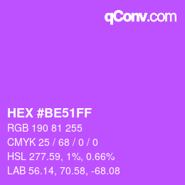 カラーコード: HEX #BE51FF | qconv.com