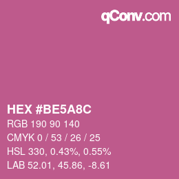 カラーコード: HEX #BE5A8C | qconv.com