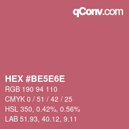 カラーコード: HEX #BE5E6E | qconv.com