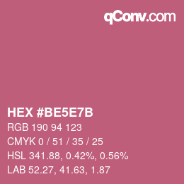 カラーコード: HEX #BE5E7B | qconv.com
