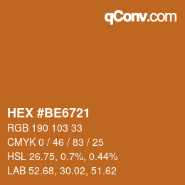 カラーコード: HEX #BE6721 | qconv.com