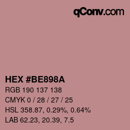 颜色代码: HEX #BE898A | qconv.com