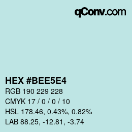 Color code: HEX #BEE5E4 | qconv.com
