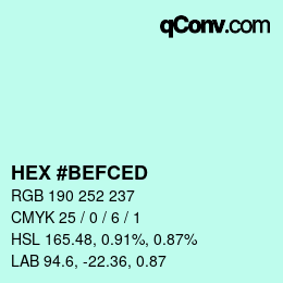 カラーコード: HEX #BEFCED | qconv.com