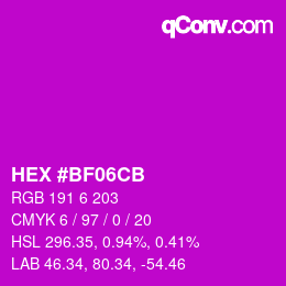 Color code: HEX #BF06CB | qconv.com