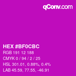カラーコード: HEX #BF0CBC | qconv.com