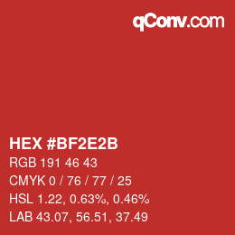 カラーコード: HEX #BF2E2B | qconv.com