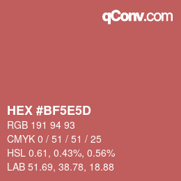 カラーコード: HEX #BF5E5D | qconv.com