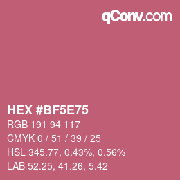 Color code: HEX #BF5E75 | qconv.com