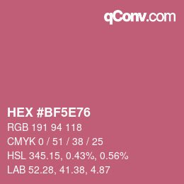 カラーコード: HEX #BF5E76 | qconv.com
