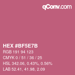 カラーコード: HEX #BF5E7B | qconv.com