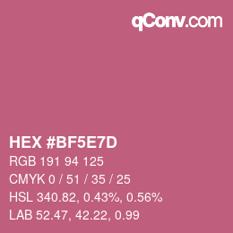 カラーコード: HEX #BF5E7D | qconv.com