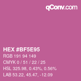 カラーコード: HEX #BF5E95 | qconv.com