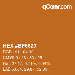 カラーコード: HEX #BF6820 | qconv.com