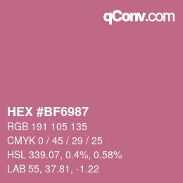 Farbcode: HEX #BF6987 | qconv.com