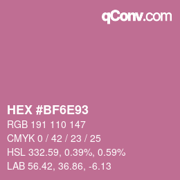 カラーコード: HEX #BF6E93 | qconv.com