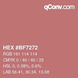 Farbcode: HEX #BF7272 | qconv.com