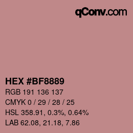 Color code: HEX #BF8889 | qconv.com