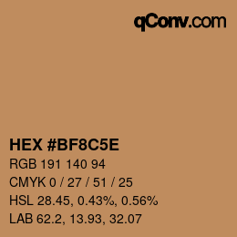 Farbcode: HEX #BF8C5E | qconv.com