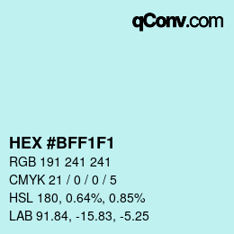 カラーコード: HEX #BFF1F1 | qconv.com