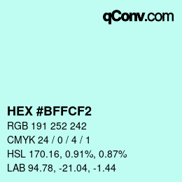 カラーコード: HEX #BFFCF2 | qconv.com