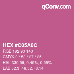 カラーコード: HEX #C05A8C | qconv.com