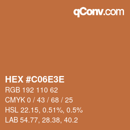 カラーコード: HEX #C06E3E | qconv.com