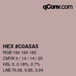颜色代码: HEX #C0A5A5 | qconv.com