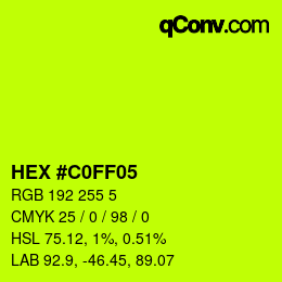 Color code: HEX #C0FF05 | qconv.com