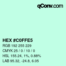 Color code: HEX #C0FFE5 | qconv.com