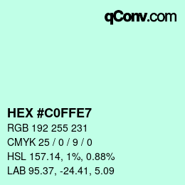 カラーコード: HEX #C0FFE7 | qconv.com
