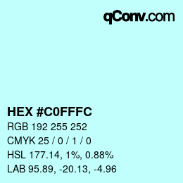 カラーコード: HEX #C0FFFC | qconv.com