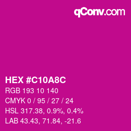 カラーコード: HEX #C10A8C | qconv.com