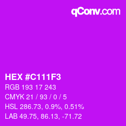 カラーコード: HEX #C111F3 | qconv.com