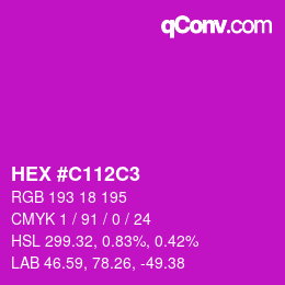 Farbcode: HEX #C112C3 | qconv.com