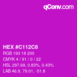 Color code: HEX #C112C8 | qconv.com