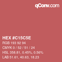 カラーコード: HEX #C15C5E | qconv.com