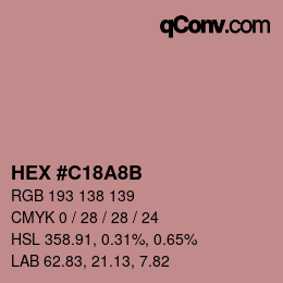 カラーコード: HEX #C18A8B | qconv.com