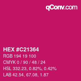 カラーコード: HEX #C21364 | qconv.com