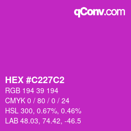 Color code: HEX #C227C2 | qconv.com